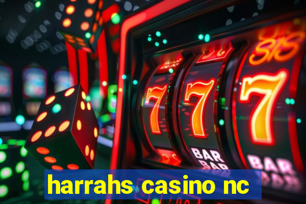 harrahs casino nc