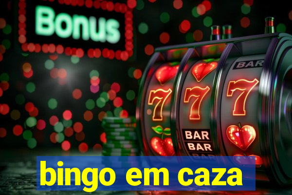 bingo em caza