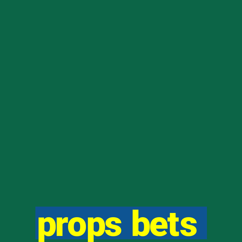 props bets