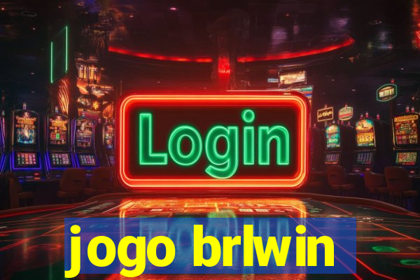 jogo brlwin