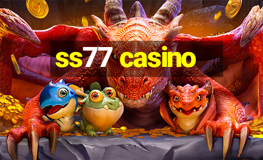 ss77 casino