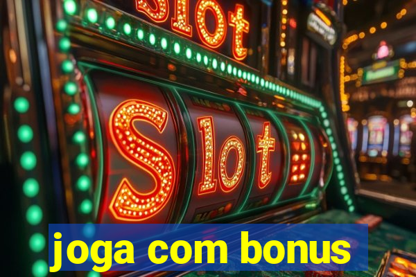 joga com bonus