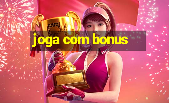 joga com bonus