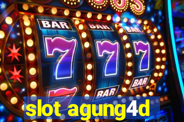 slot agung4d