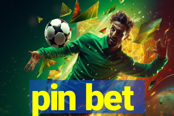 pin bet