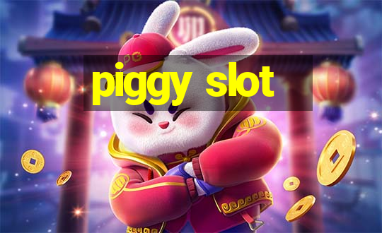 piggy slot