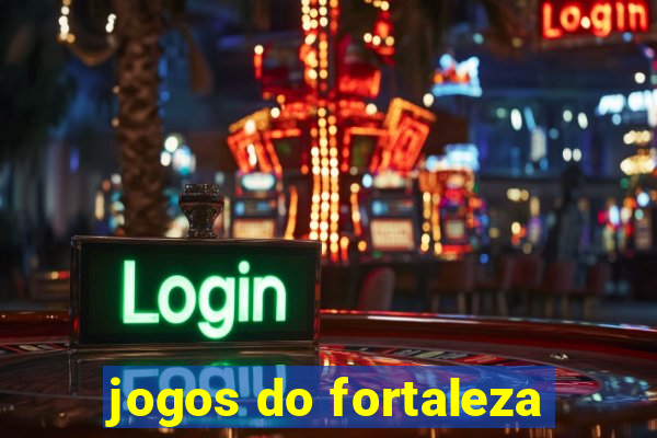 jogos do fortaleza