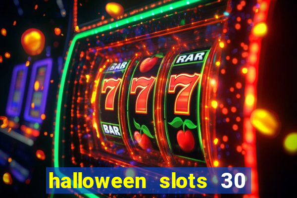 halloween slots 30 linhas online