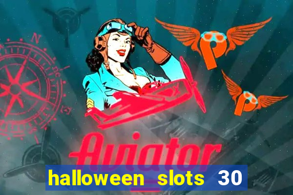 halloween slots 30 linhas online