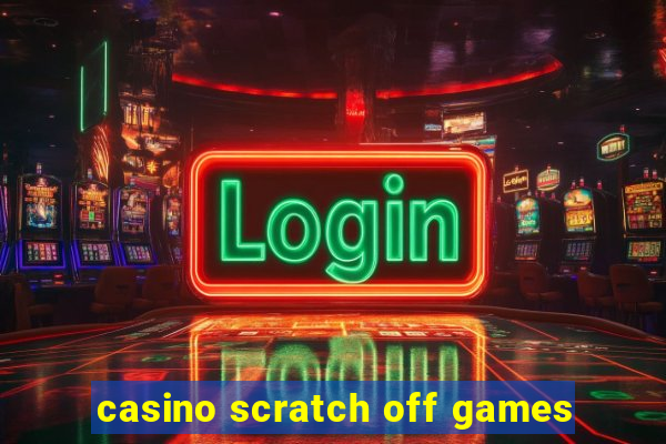 casino scratch off games