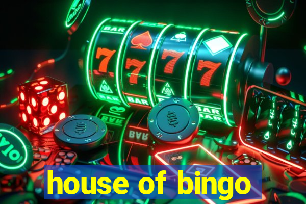 house of bingo