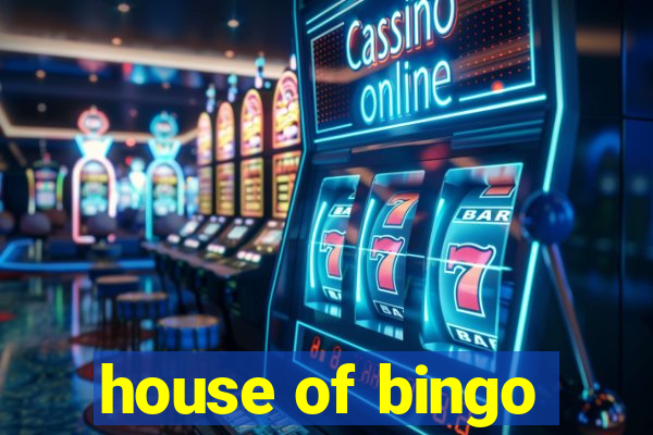 house of bingo