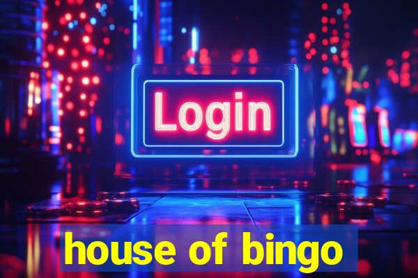 house of bingo