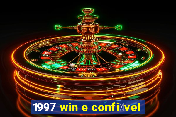 1997 win e confi谩vel