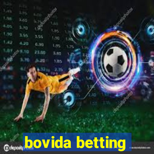 bovida betting