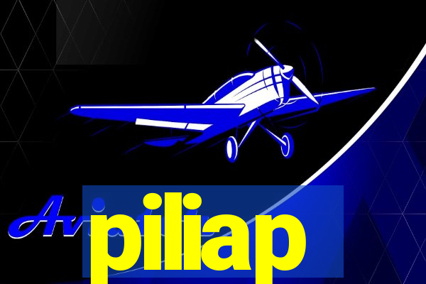 piliap