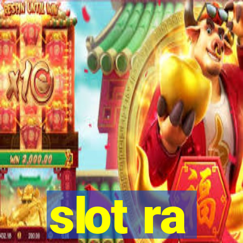 slot ra