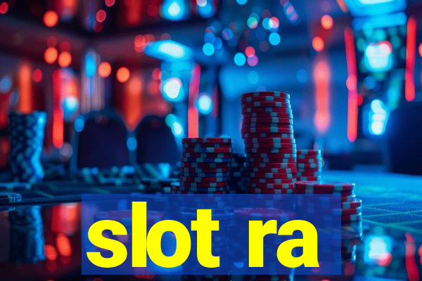 slot ra