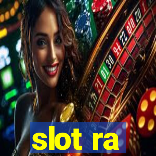 slot ra