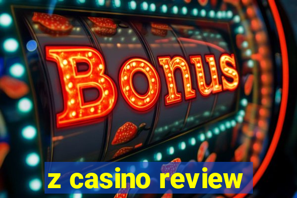 z casino review