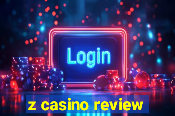 z casino review