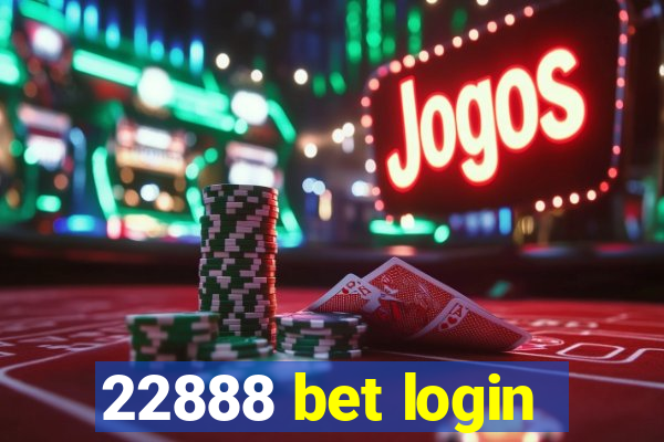 22888 bet login