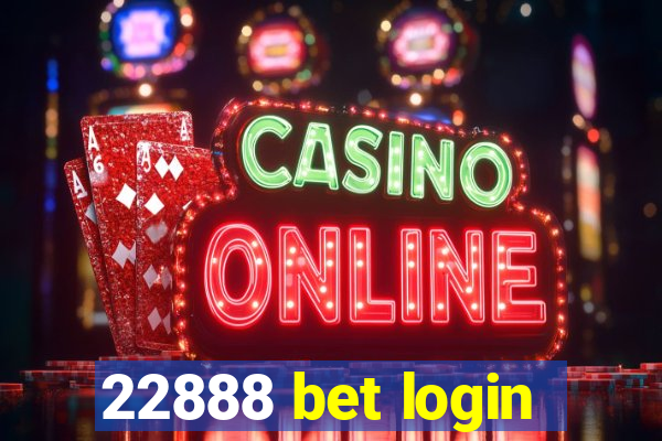 22888 bet login