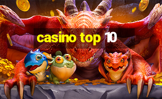 casino top 10