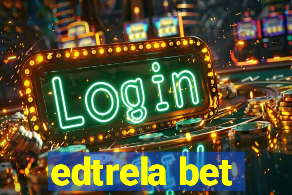 edtrela bet