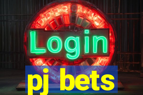 pj bets