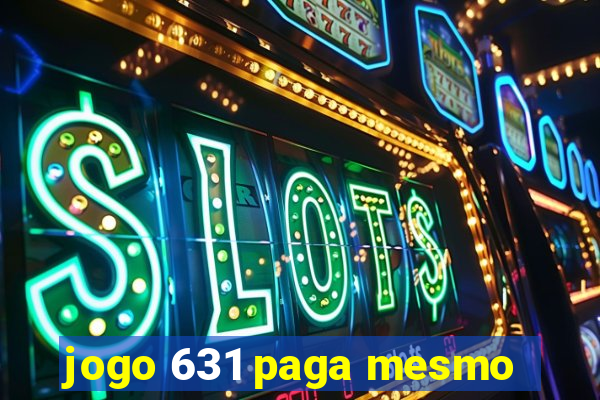 jogo 631 paga mesmo