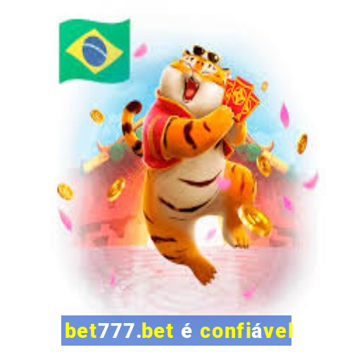 bet777.bet é confiável