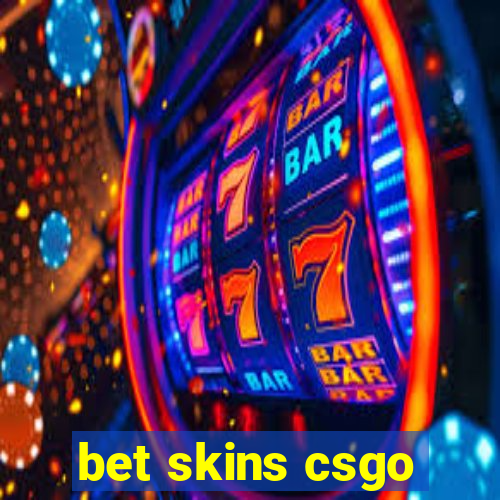 bet skins csgo