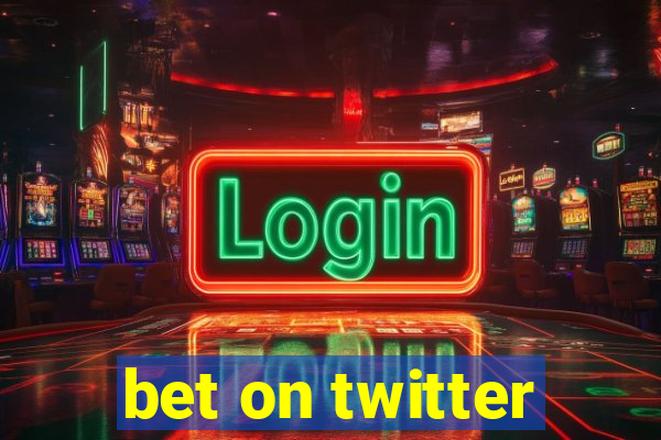 bet on twitter