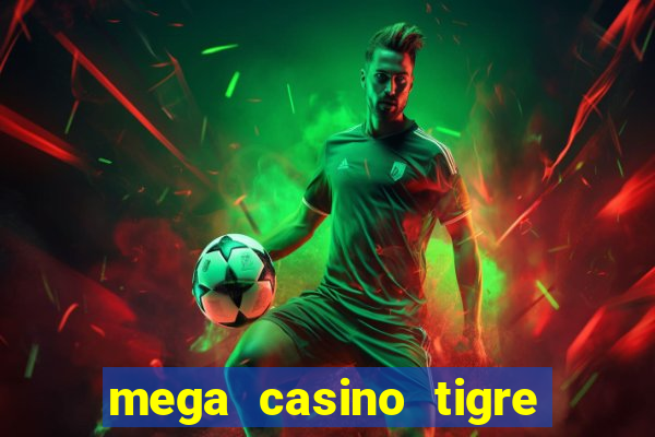 mega casino tigre vs dragao