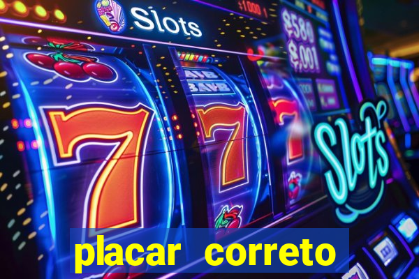 placar correto jogos de hoje