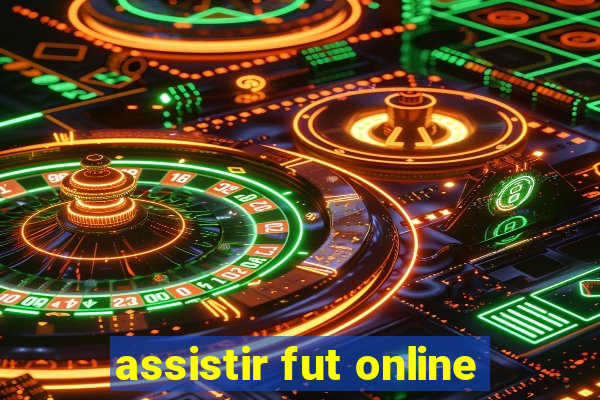 assistir fut online