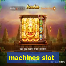 machines slot