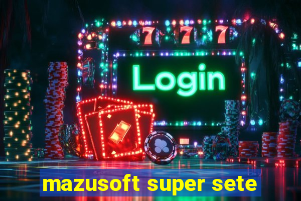 mazusoft super sete