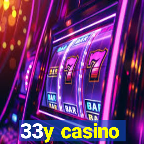 33y casino