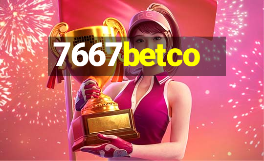 7667betco