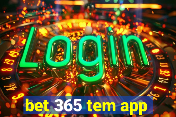 bet 365 tem app