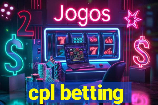 cpl betting