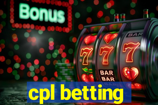 cpl betting