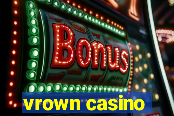 vrown casino