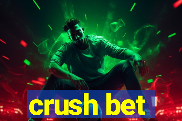 crush bet