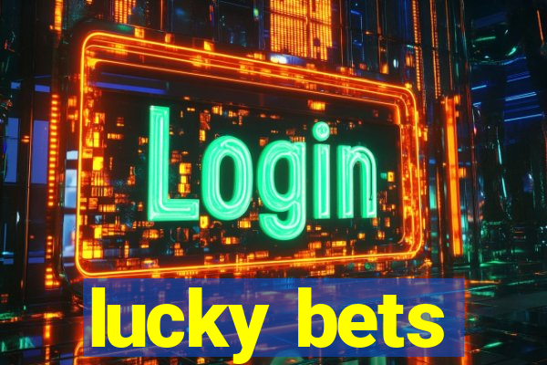 lucky bets