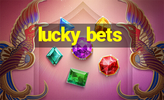 lucky bets