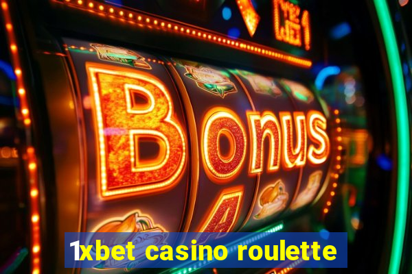 1xbet casino roulette