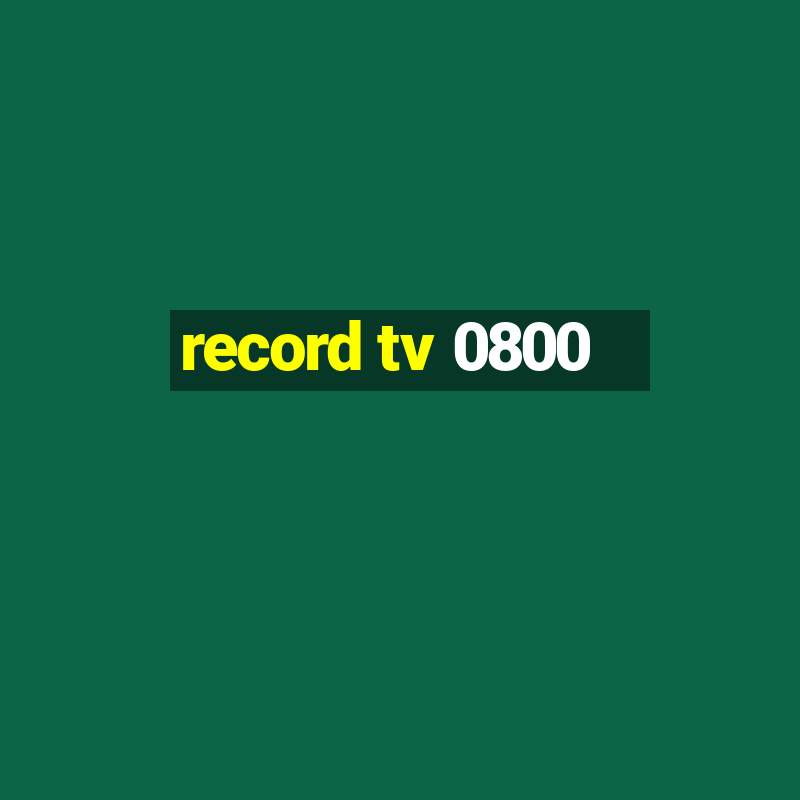 record tv 0800